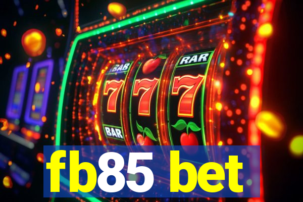 fb85 bet